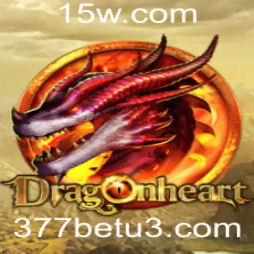 DragonHeart: Uma Aventura Épica com 377bet