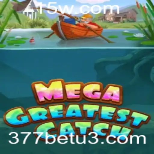 Descubra a Diversão do Jogo MegaGreatestCatch e Como 377bet o Torna ainda Melhor